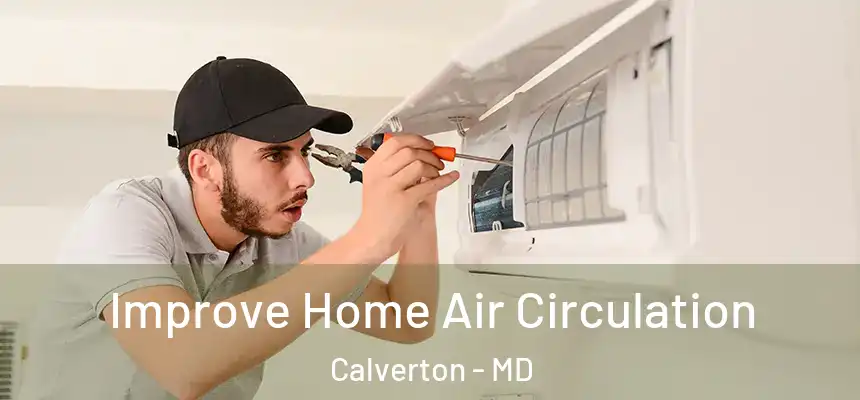 Improve Home Air Circulation Calverton - MD