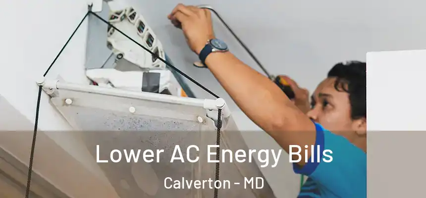 Lower AC Energy Bills Calverton - MD