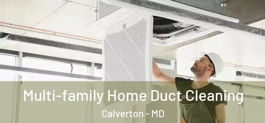  Multi-family Home Duct Cleaning Calverton - MD